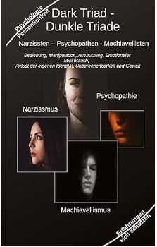 Dark Triad - Dunkle Triade Narzissten – Psychopathen